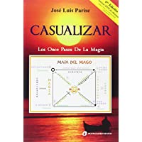 Casualizar. Los once pasos de la magia